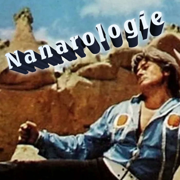Pochette du podcast "Nanarologie"