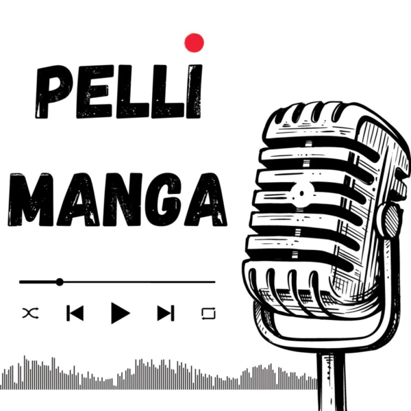Pochette du podcast Pelli Manga
